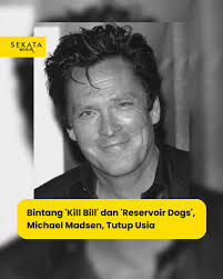 Michael Madsen, aktor yang dikenal lewat perannya di Kill Bill dan  Reservoir Dogs, telah meninggal dunia pada usia 67 tahun. Aktor veteran  yang kerap bekerja sama dengan sutradara Quentin Tarantino dan tampil