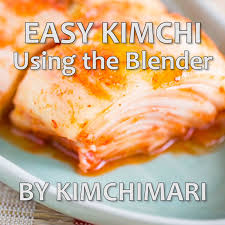 Easy Kimchi Recipe Using The Blender Video Recipe Video Kimchi Recipe Recipes Food