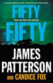 Fifty Fifty James Patterson Candice Fox Fifty Fifty James Patterson Amp Candice Fox Epubbook Mysteries James Patterson Books James Patterson Patterson