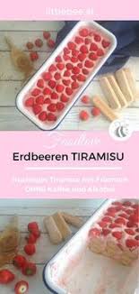 Erdbeer Tiramisu Fruchtig Lecker Mehr Auf Littlebee Lecker Lecker Kinderkuchen Erdbeer Tiramisu