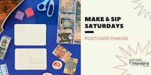 Make & Sip Saturdays: Postcard Making