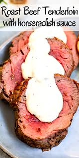 It only takes about 45 minutes to make! Beef Tenderloin Roast With Horseradish Sauce In 2021 Beef Recipes Cooking Roast Beef Tenderloin Steak Recipes