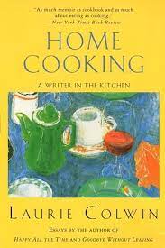 14 Books Every Food Lover Should Read Books Laurie Colwin Home Cooking