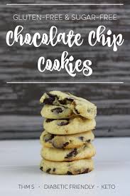 These sugar free cookies are the best if you want a guilt free treat. Chocolate Chip Cookies Gluten Free Sugar Free Chef Of All Trades
