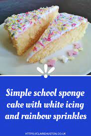 Old School Sponge Cake Recipe With White Icing And Rainbow Sprinkles Easy Sponge Cake Recipe Sponge Cake Recipes Cake Recipes For Kids