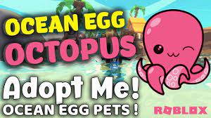 Adopt Me Ocean Egg Update Adopt Me Octopuse Pet All Informations In 2021 Adoption Pets Ocean