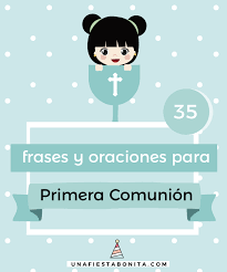 Check spelling or type a new query. Frases Y Oraciones Para Primera Comunion Una Fiesta Bonita