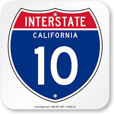 Regulation or regulatory signs are the signs along the highway that are black and white in color. California Interstate 10 Sign Memorabilia State Highway Signs Sku K 9215 10