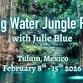 Singing Waters Jungle Retreat - Mexico, Tulum with event image