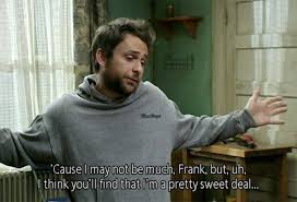 Discover and share it s always sunny quotes. 46 Screencaps From It S Always Sunny That Will Never Not Be Funny