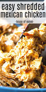 Easy Shredded Mexican Chicken Recipe Mexican Chicken Shredded Chicken Recipes Easy Shredded Chicken