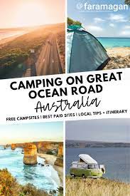 The Ultimate Guide To Camping On Great Ocean Road Faramagan Camping Great Ocean Road Australian Road Trip Australia Travel