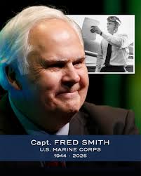 FedEx founder Fred Smith (1944–2025) died Saturday at the age of 80. Before  he revolutionized global shipping, Smith served for four years as a Marine  Corps officer, including two tours in Vietnam.