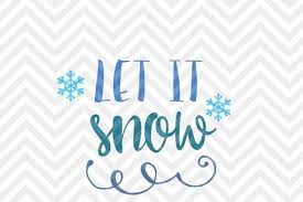 Download Let It Snow Christmas Snowflake Snowman Svg And Dxf Cut File Png Download File Cricut Silhouette By Kristin Amanda Designs Svg Cut Files Thehungryjpeg Com