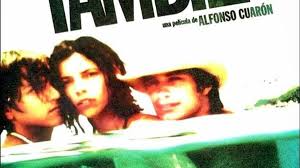 letra de y tu mama también. Should I Watch Y Tu Mama Tambien Reelrundown