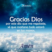 Check spelling or type a new query. Gracias Dios Por Este Dia Que Me Regalaste Imagenes Cristianas
