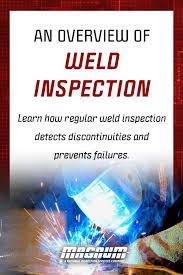 An Overview Of Weld Inspection Inspect Weld Welding Certification