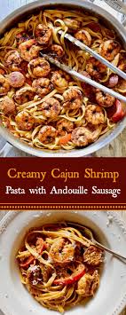 Creamy Cajun Shrimp Pasta With Sausage Recipe Recipe Creamy Cajun Shrimp Pasta Shrimp Pasta Dishes Recipes