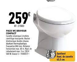 offre pack wc broyeur compact chez brico cash