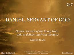 DANIEL, SERVANT OF GOD