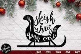 Download Sleigh Hair Don T Care Saying Svg Christmas Svg Etsy In 2020 Christmas Svg Holiday Quotes Transfer Paper SVG Cut Files