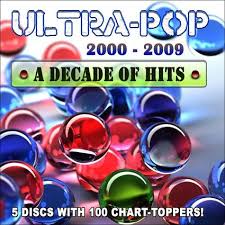 Va Ultra Pop 2000 2009 A Decade Of Hits 5cd 2009