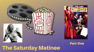 The Lady Confesses' (1945) — Part One | I Found it at the Movies