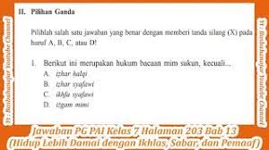 Rangkuman pai kelas 8 bab 10. Jawaban Pg Pai Kelas 7 Halaman 203 Bab 13 Hidup Lebih Damai Dengan Ikhlas Sabar Dan Pemaaf Youtube