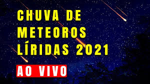 Todos os anos entre os dias 16 e 25 de abril, acontece a chuva de meteoros líridas (ou lirídeas). Ao Vivo Chuva De Meteoros Liridas 2021 Comeca Hoje Ao Vivo Youtube