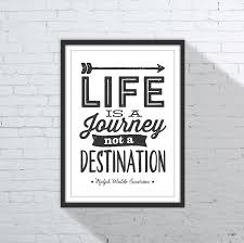 Ralph Waldo Emerson Quot Life Is A Journey Not A Destination Quot Inspirational Quote Wall Ar Inspirational Quotes Wall Art Wall Art Quotes Life Is A Journey