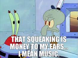 About press copyright contact us creators advertise developers terms privacy policy & safety how youtube works test new features press copyright contact us creators. Yarn That Squeaking Is Money To My Ears I Mean Music Spongebob Squarepants 1999 S01e08 Squeaky Boots Video Gifs By Quotes B734046e ç´—