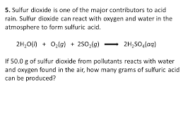 Sources natural sources, such as volcanoes, contribute to environmental levels of sulfur dioxide. Stoichiometry Whiteboard Practice Ppt Video Online Download