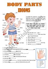 Select rating poor okay good great awesome. Body Parts Idioms Esl Worksheet By Meuanjo