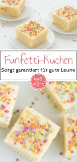 Konfetti Kuchen Vom Blech Backen Macht Glucklich Rezept Funfetti Kuchen Konfettikuchen Kuchen