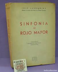 Bandidos, cuyo jefe plantea la posibilidad de rentabilizar, por medio de un espectáculo. Sinfonia En Rojo Mayor Jose Landowsky Medic Comprar Libros De Biografias En Todocoleccion 209331781