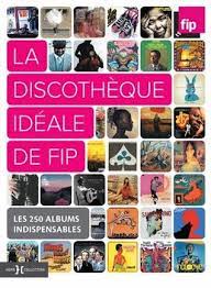 The original sound of burkina faso (compiled by david 'mr bongo' buttle and florent mazzoleni) year of release: La Discotheque Ideale De Fip Les 250 Albums Indispensables By Florent Mazzoleni