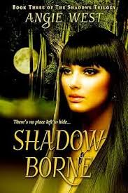 Amazon.com: Shadow Borne (Shadows #3) eBook : West, Angie: Books