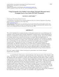 Mangipudi, case studies are one of a range of qualitative research methods, which, when used rigorously, can highlight the intricacies in the past (and sometimes still) clinical researchers sometimes used the term case control study to mean comparing outcome in an exposed group to. Pdf Using Systematic Case Studies To Investigate Therapist Responsiveness Examples From A Case Series Of Ptsd Treatments