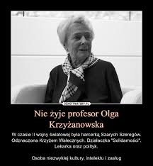 Po wyborach 4 czerwca 1989 roku została wicemarszałkiem sejmu. Nie Zyje Profesor Olga Krzyzanowska Demotywatory Pl