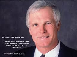 130 ted turner quotes 1 2 3 4 on jimmy brown my father worked a lot, and didn't spend much time with me. Ted Turner Man Of Action