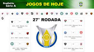 Não parca nenhum jogo da competição nacional! Jogos De Hoje 27 Rodada Brasileirao 2020 Serie A Youtube