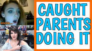CAUGHT PARENTS DOING IT ON OMEGLE - YouTube