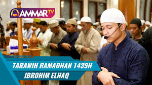 Tarawih Ramadhan 1439h Full Juz 29 Juz 30 Ibrahim Elhaq Youtube