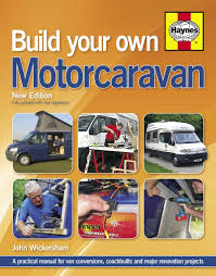 Build your van around systems that are safe, reliable, and perform as they should. Build Your Own Motorcaravan 2nd John Wickersham 9780857332813 Amazon Com Books