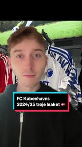 FC Københavns 2024/25 Trøje Leaket