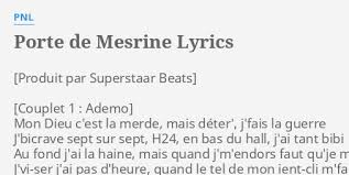 Porte De Mesrine Lyrics By Pnl Mon Dieu C Est La