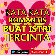 Motivasi agar selalu mencintai ibu kita tersayang, baik yg masih hidup atau telah meninggal. Kata Kata Romantis Buat Istri Tercinta Terlengkap 3 1 Apk By Idoy 1001 Kata Indah Bijak Details