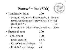 Az érettségi pontok száma egyenlő az érettségi vizsgán az adott vizsgatárgyból elért százalékos eredménnyel. Keszules Az Erettsegire Es A Tovabbtanulasra Ppt Letolteni