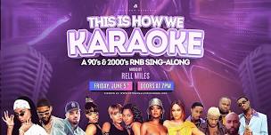 This Is How We KARAOKE at Uptown Alley!