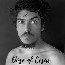 The Dose of Cesar Podcast